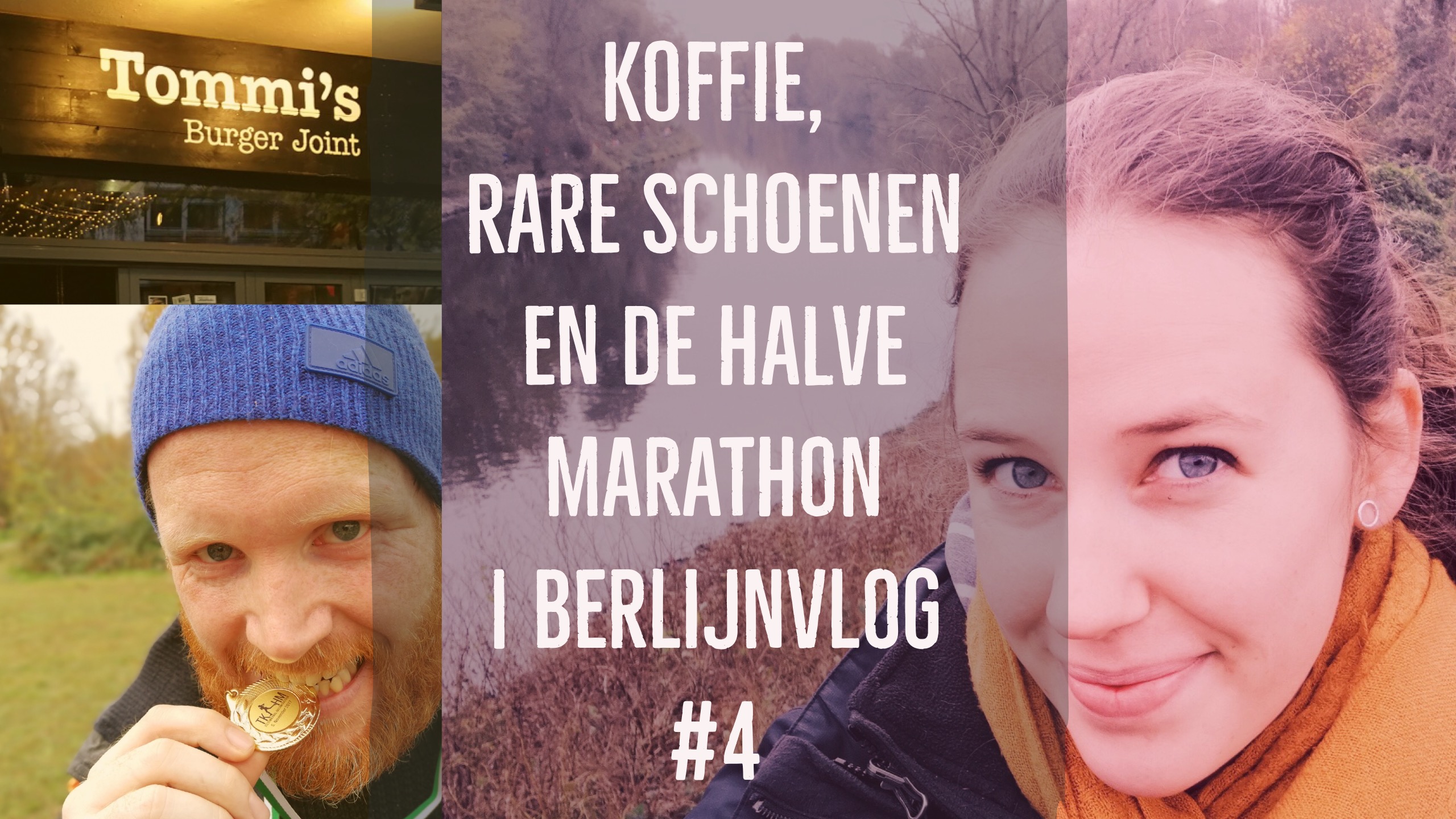 Berlijnvlog #4 – Koffie, rare schoenen en de halve marathon